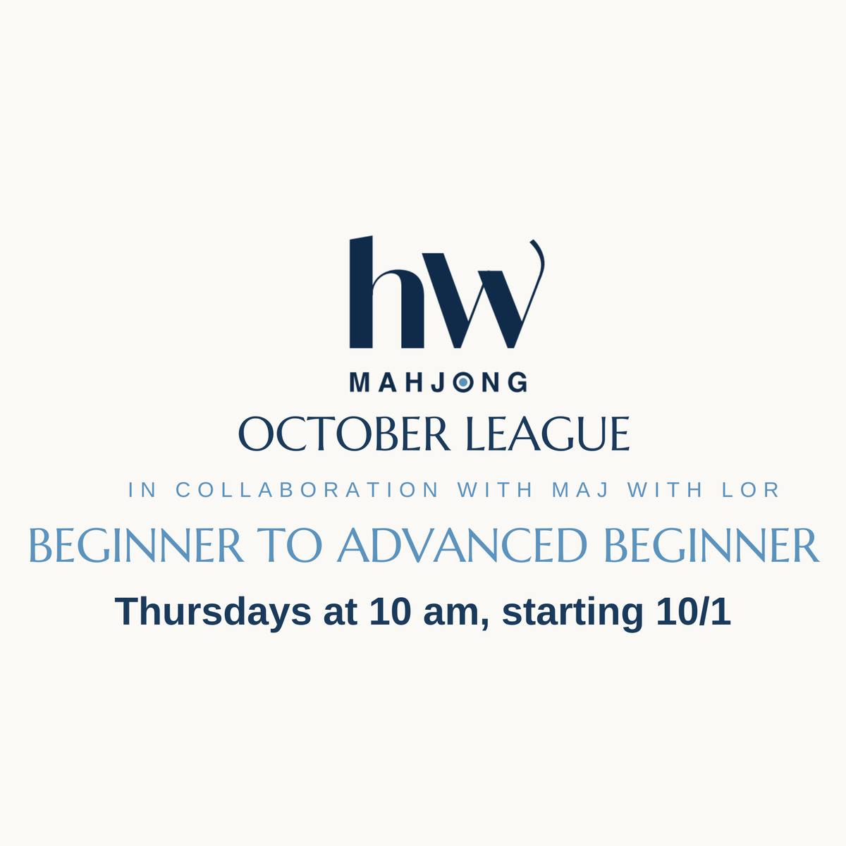October League |  Thursdays at 10 am, starting 10/8 - Beginner to Advanced Beginner